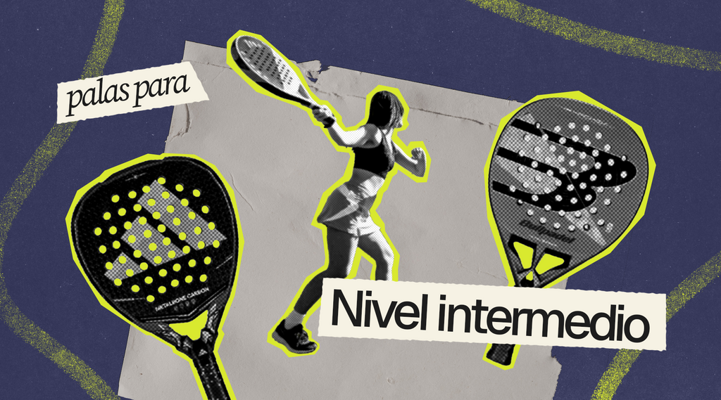 Las Mejores Palas de Pádel para Nivel Intermedio en México 2026